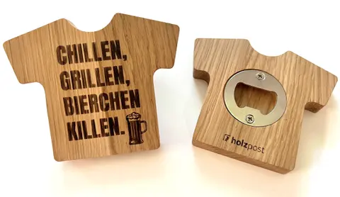 Holzpost Flaschenöffner T-Shirt Design Chillen Grillen